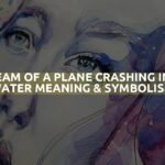 Dream Of A Plane Crashing Into Water Meaning & Symbolism