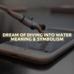 Dream Of Diving Into Water Meaning & Symbolism