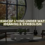 Dream Of Living Under Water Meaning & Symbolism