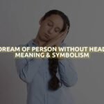 Dream Of Person Without Head Meaning & Symbolism