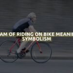 Dream Of Riding On Bike Meaning & Symbolism