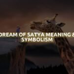 Dream Of Satya Meaning & Symbolism