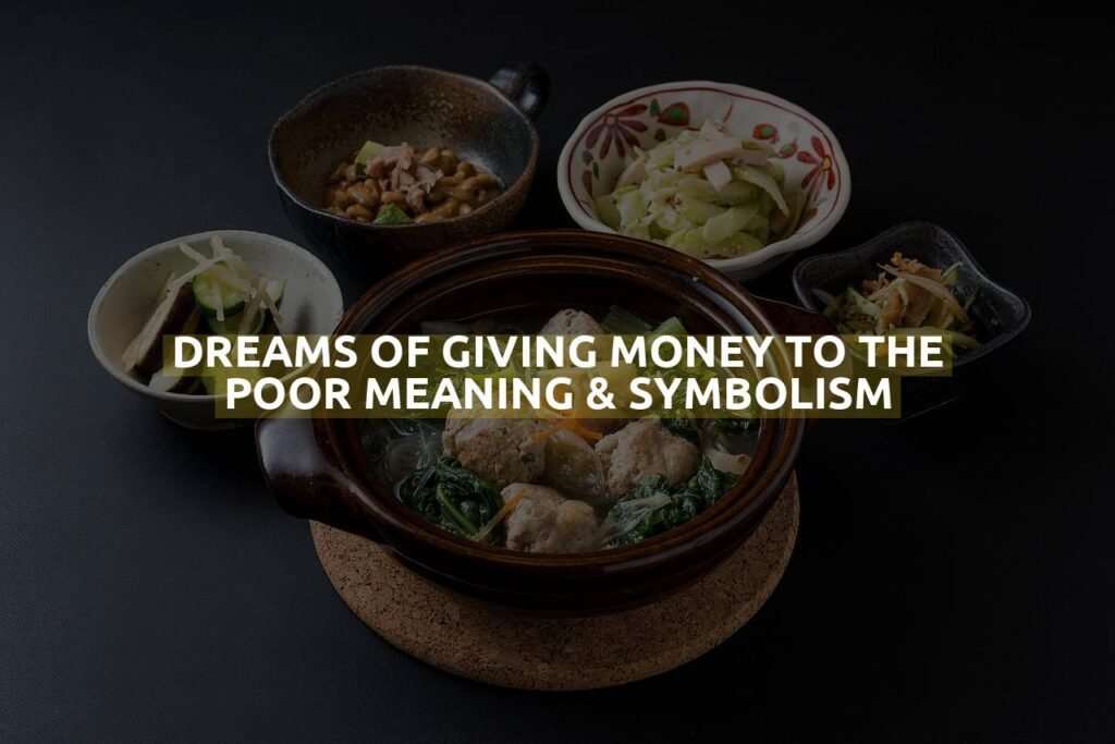 Dreams Of Giving Money To The Poor Meaning & Symbolism