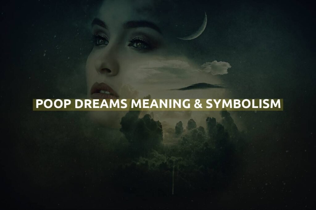 Poop Dreams Meaning & Symbolism