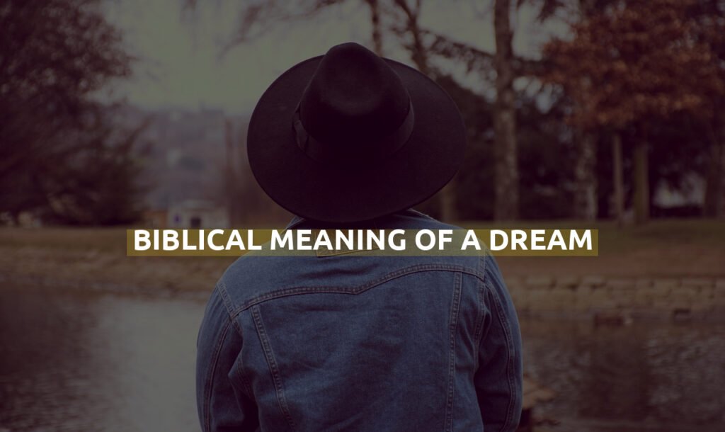 Biblical Meaning Of A Dream