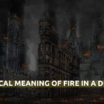 Biblical Meaning Of Fire In A Dream